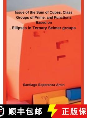 【3-4周达】Issue of the Sum of Cubes, Class Groups of Prime, and Functions Based on  Ellipses in Tern... [9798227435835]