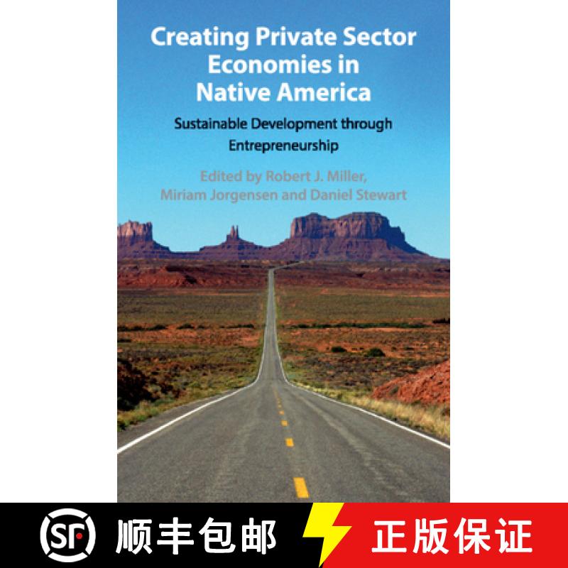 【3-4周达】Creating Private Sector Economies in Native America : Sustainable Development through Entr... [9781108703758]