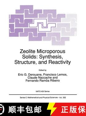 【3-4周达】Zeolite Microporous Solids: Synthesis, Structure, and Reactivity [9789401051507]