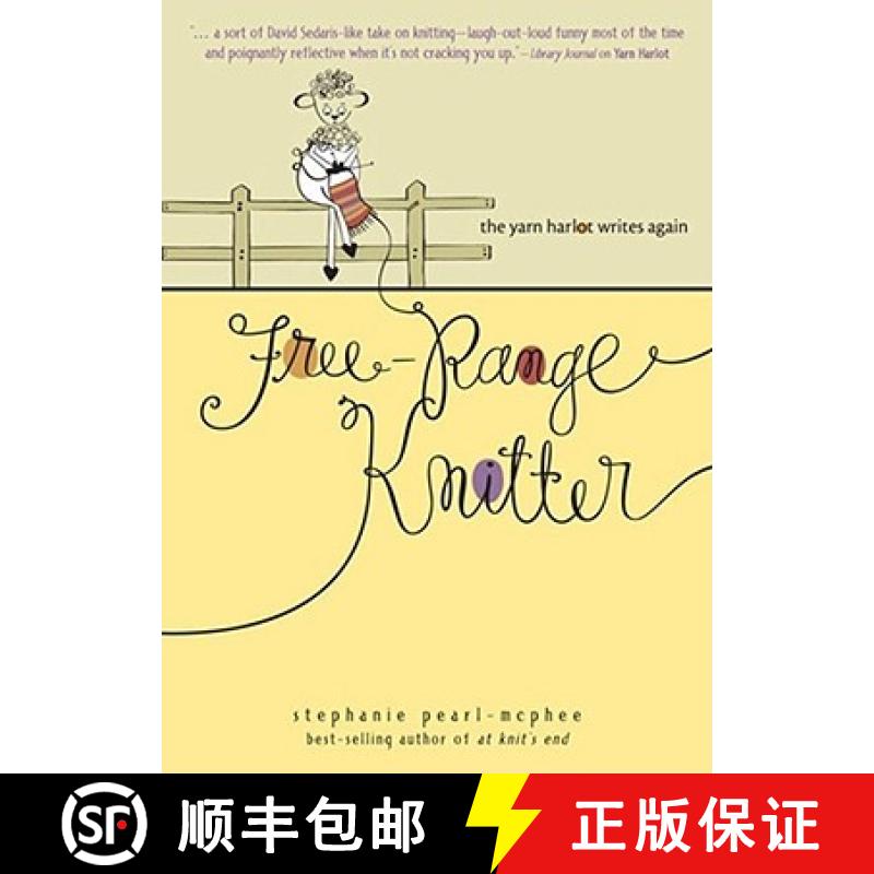【3-4周达】Free-Range Knitter: The Yarn Harlot Writes Again [9780740769467]
