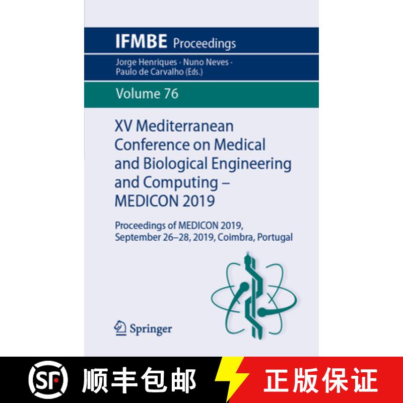 【3-4周达】XV Mediterranean Conference on Medical and Biological Engineering and Computing – MEDICON... [9783030316341]