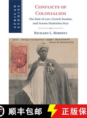 【3-4周达】Conflicts of Colonialism: The Rule of Law, French Soudan, and Faama Mademba Seye [9781009107686]