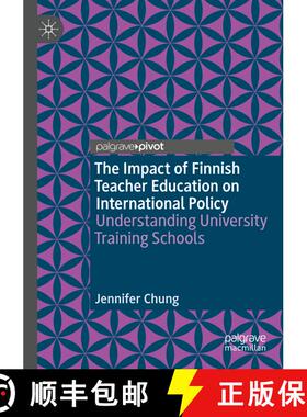 【3-4周达】The Impact of Finnish Teacher Education on International Policy : Understanding University... [9783030895204]