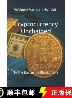 【3-4周达】Cryptocurrency Unchained: From Barter to Blockchain [9789083512235]