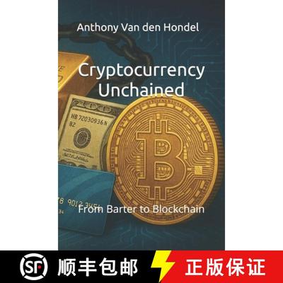 【3-4周达】Cryptocurrency Unchained: From Barter to Blockchain [9789083512235]