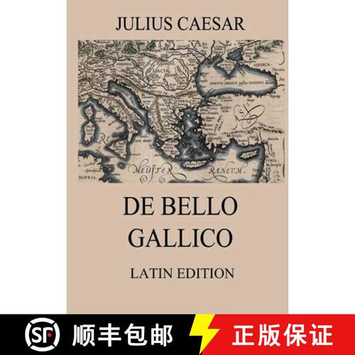 【3-4周达】De Bello Gallico: Commentaries on the Gallic War: Latin Edition [9783988686725]