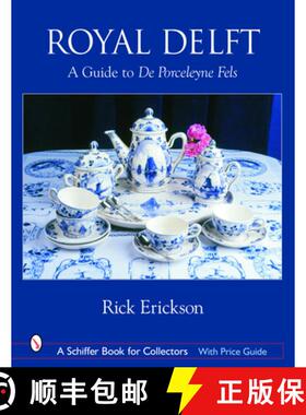 【3-4周达】Royal Delft: A Guide to De Porceleyne Fels: A Guide to De Porceleyne Fels [9780764318047]