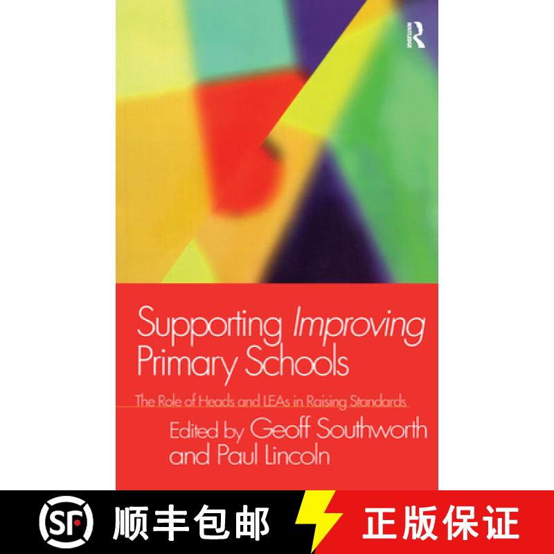 【3-4周达】Supporting Improving Primary Schools: The Role of Schools and LEAs in Raising Standards [9780750710152]