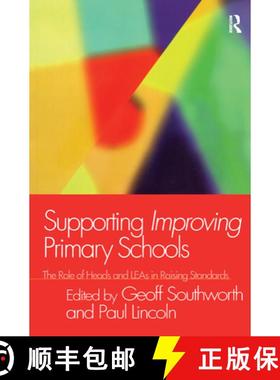 【3-4周达】Supporting Improving Primary Schools: The Role of Schools and LEAs in Raising Standards [9780750710152]