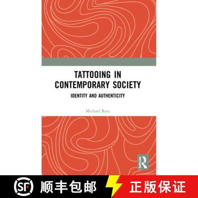 【3-4周达】Tattooing in Contemporary Society: Identity and Authenticity [9781032171630]