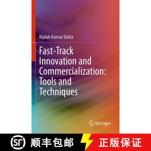 【3-4周达】Fast-Track Innovation and Commercialization: Tools and Techniques [9783031303777]