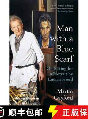 【3-4周达】Man with a Blue Scarf: On Sitting for a Portrait by Lucian Freud [9780500295182]