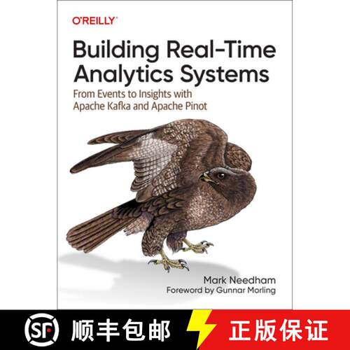 【3-4周达】Building Real-Time Analytics Systems: From Events to Insights with Apache Kafka and Apache... [9781098138790]