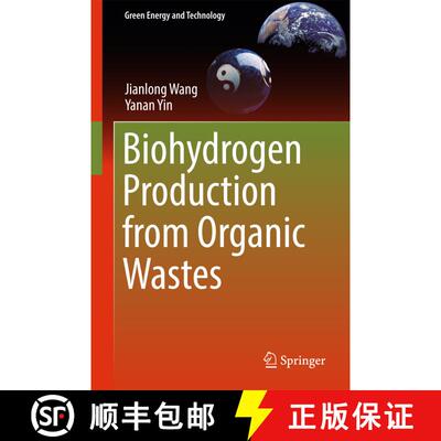 【3-4周达】精装 Biohydrogen Production from Organic Wastes (1st ed. 2017) [9789811046742]