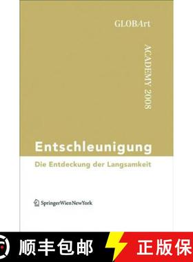 预订 Entschleunigung: Die Entdeckung Der Langsamkeit Globart Academy 2008 [9783990432723]