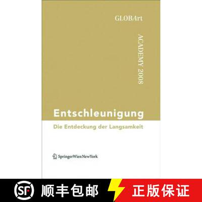 【3-4周达】Entschleunigung: Die Entdeckung Der Langsamkeit Globart Academy 2008 [9783990432723]