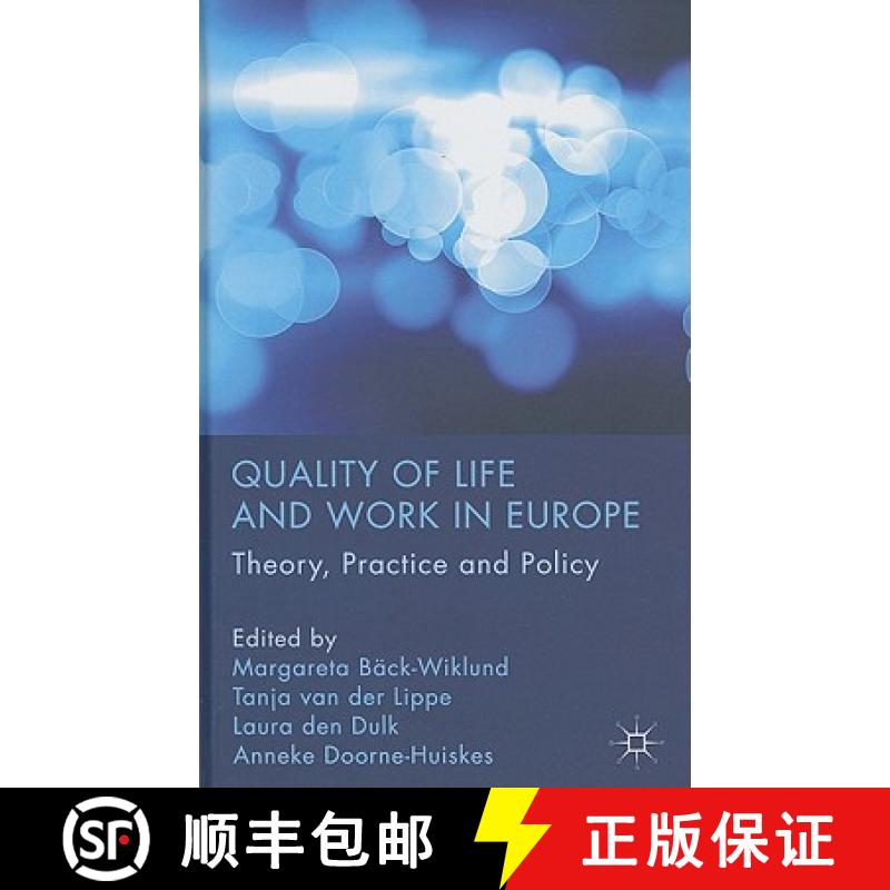 【3-4周达】Quality of Life and Work in Europe: Theory, Practice and Policy [9780230235113]