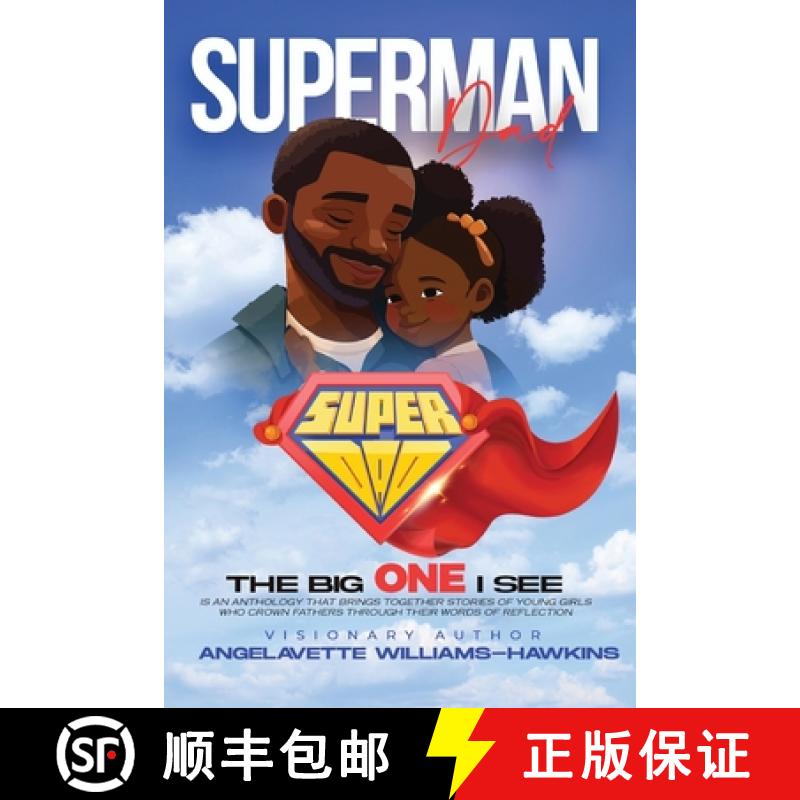 【2-3周达】Daddy's Girl: SuperMan Dad The Big One I See [9798218255909]
