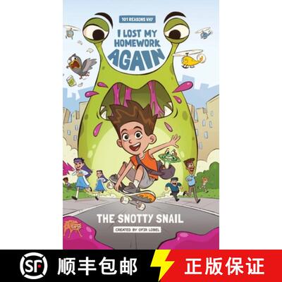 【3-4周达】精装 101 Reasons Why I Lost My Homework Again: The Snotty Snail! [9798989023806]