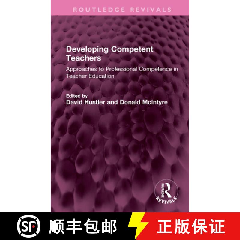 【3-4周达】Developing Competent Teachers: Approaches to Professional Competence in Teacher Education [9781032744568]