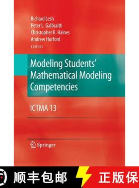 【3-4周达】Modeling Students' Mathematical Modeling Competencies : ICTMA 13 [9781489983893]