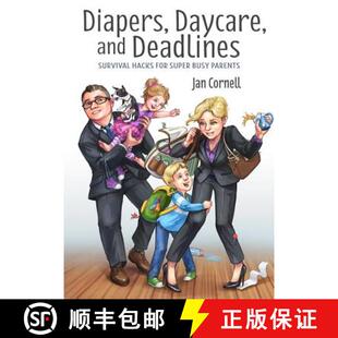 【3-4周达】Diapers, Daycare, and Deadlines              Survival Hacks for Super Busy Parents [9781365915499]