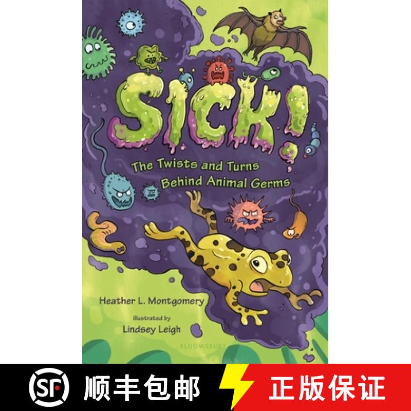 【3-4周达】Sick!: The Twists and Turns Behind Animal Germs [9781547609857]