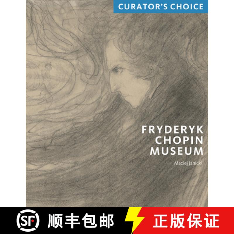 【3-4周达】Fryderyk Chopin Museum: Curator's Choice [9781785511264]