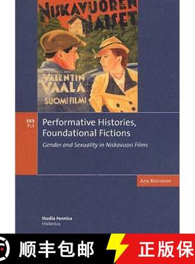 预订 Performative Histories, Foundational Fictions: Gender and Sexuality in Niskavuori Films [9789517465441]