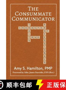 【3-4周达】The Consummate Communicator: Character Traits of True Professionals [9780998274676]