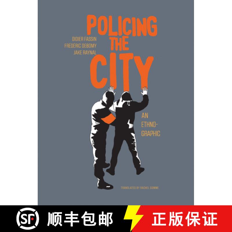 【3-4周达】Policing the City: An Ethno-Graphic [9781635422504]