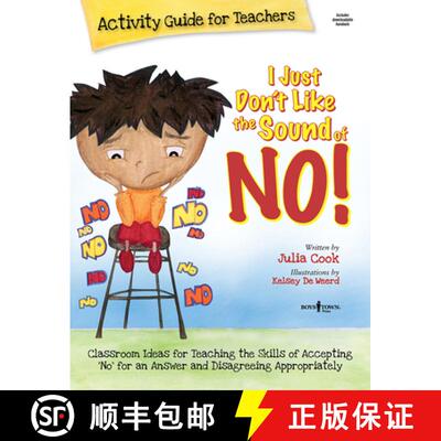 【3-4周达】I Just Don't Like the Sound of No! Activity Guide for Teachers: Classroom Ideas for Teachi... [9781934490273]