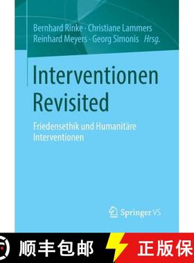 【3-4周达】Interventionen Revisited : Friedensethik und Humanitäre Interventionen [9783531198446]