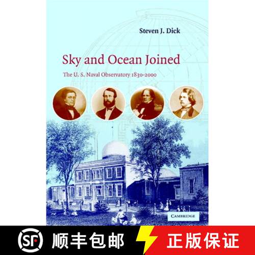 预订 精装 Sky and Ocean Joined: The US Naval Observatory 1830–2000 [9780521815994]