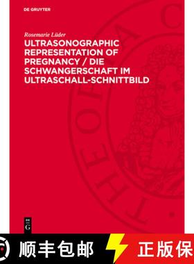 预订 Ultrasonographic Representation of Pregnancy / Die Schwangerschaft Im Ultraschall-Schnittbild: A... [9783112751947]