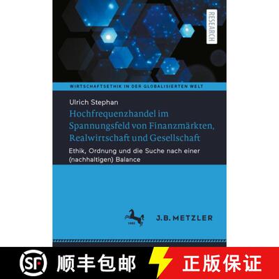 【3-4周达】Hochfrequenzhandel im Spannungsfeld von Finanzmärkten, Realwirtschaft und Gesellschaft: E... [9783662740187]