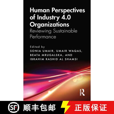 【3-4周达】精装 Human Perspectives of Industry 4.0 Organizations: Reviewing Sustainable Performance [9781032598628]