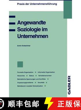 【3-4周达】Angewandte Soziologie Im Unternehmen: Formelle Organisation, Informelle Organisation, Hier... [9783409183109]