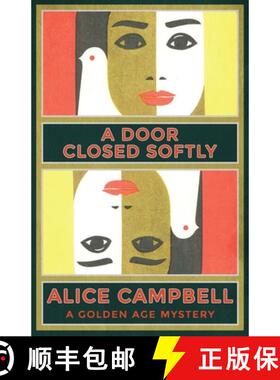 【3-4周达】A Door Closed Softly: A Golden Age Mystery [9781915393043]
