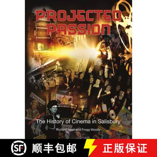 【3-4周达】Projected Passion: the history of cinema in Salisbury [9781914407130]