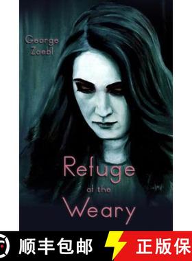 预订 Refuge of the Weary [9781644269619]