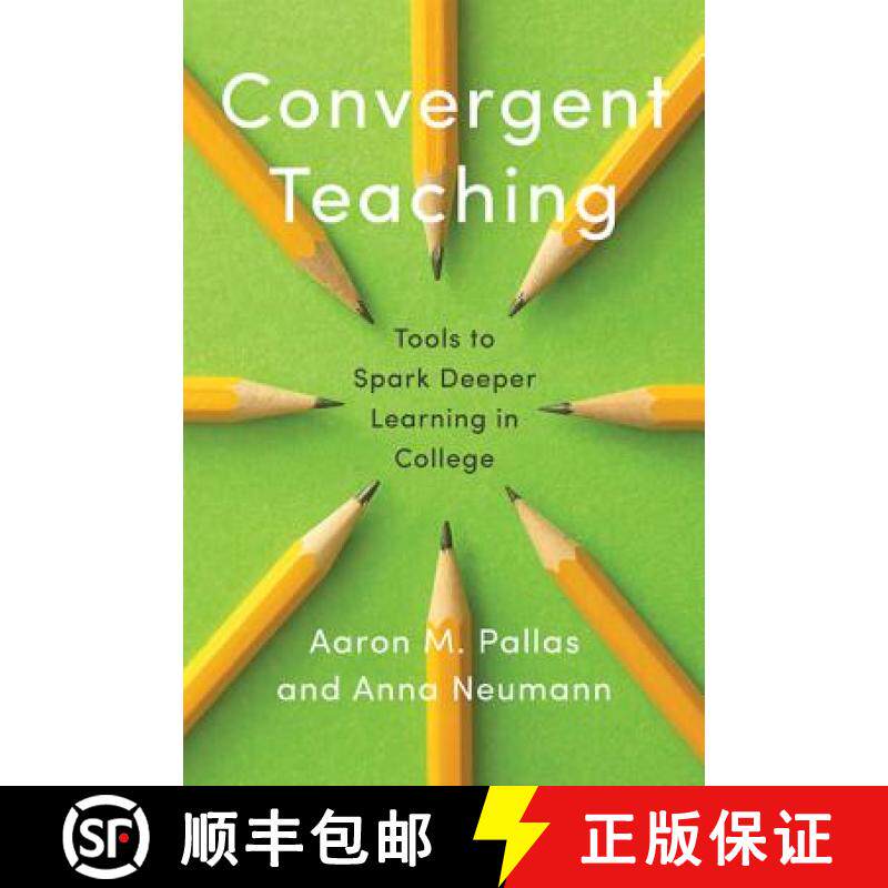 【3-4周达】Convergent Teaching: Tools to Spark Deeper Learning in College [9781421432939]