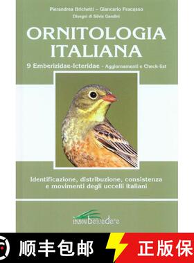 预订 精装 Ornitologia Italiana, Volume 9: Emberizidae - Icteridae: Aggiornamenti e Check-list [Update... [9788889504468]