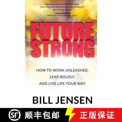 【3-4周达】Future Strong: How to Work Unleashed, Lead Boldly, and Live Life Your Way [9781628652215]