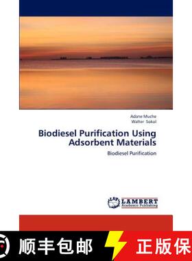 预订 Biodiesel Purification Using Adsorbent Materials [9783659319839]