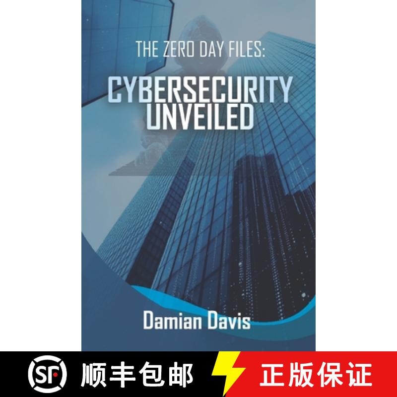 【2-3周达】The Zero Day Files: Cybersecurity Unveiled [9798998599002]