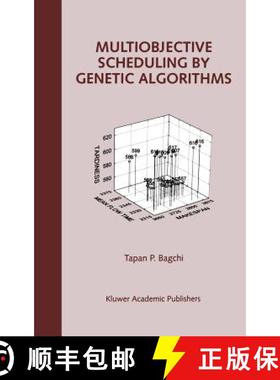 【3-4周达】Multiobjective Scheduling by Genetic Algorithms [9780792385615]