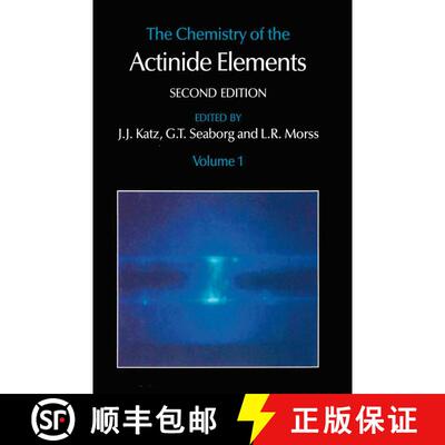 【3-4周达】The Chemistry of the Actinide Elements : Volume 1 (2nd ed. 1986. Softcover reprint of the ... [9789401083089]