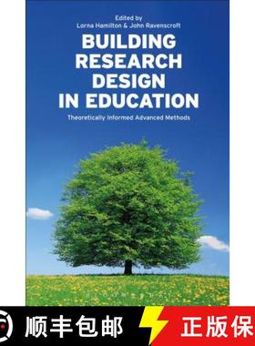 【3-4周达】Building Research Design in Education: Theoretically Informed Advanced Methods [9781350019492]