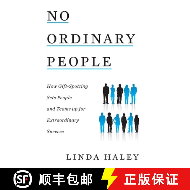 【3-4周达】No Ordinary People: How Gift-Spotting Sets People and Teams up for Extraordinary Success [9781544528021]